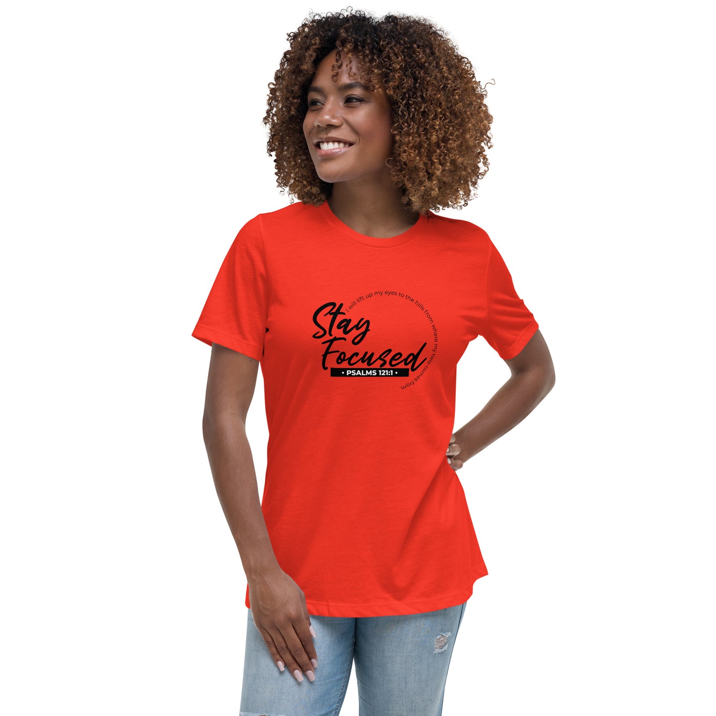 Stay Focused Psalms 121:1: Women's Relaxed T-Shirt