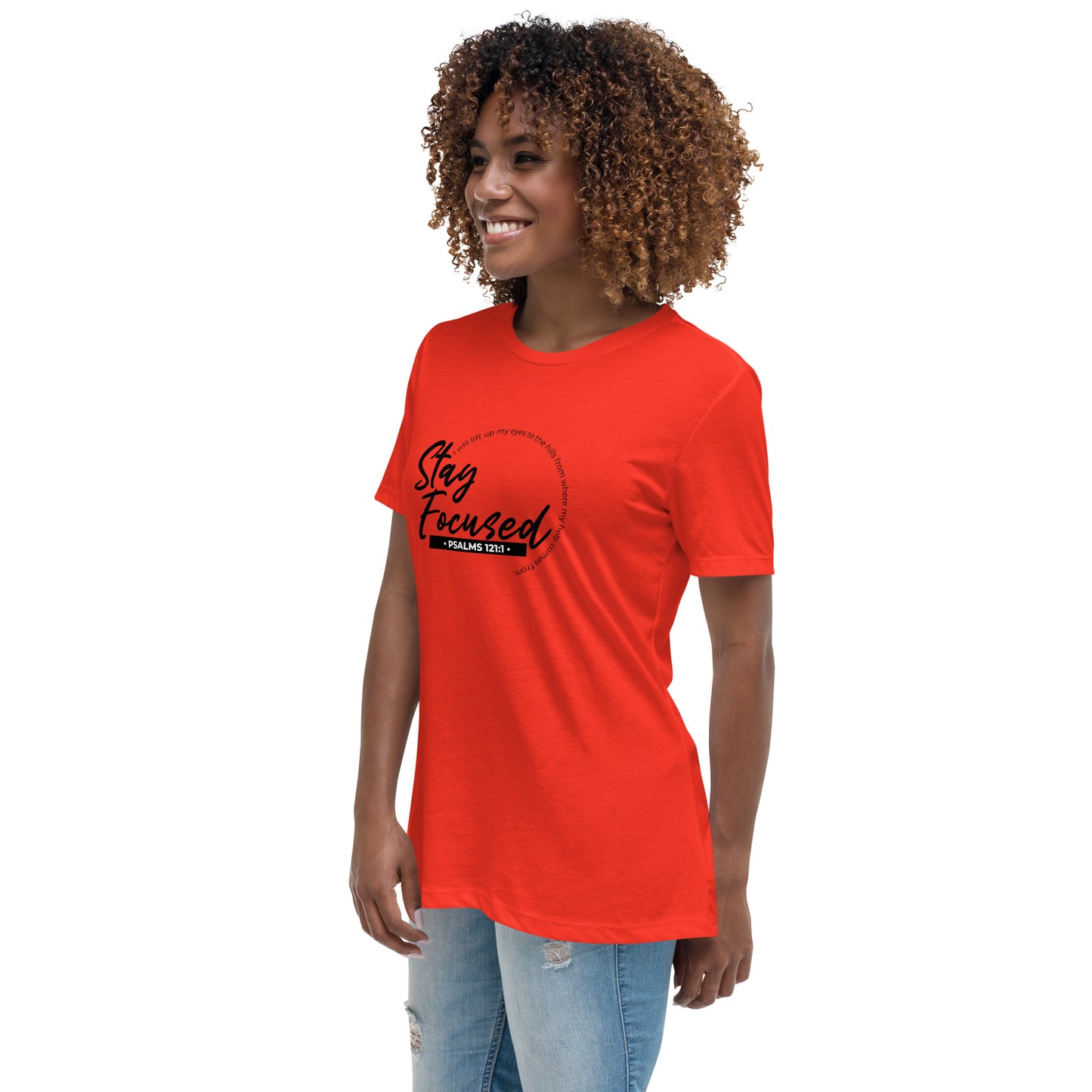 Stay Focused Psalms 121:1: Women's Relaxed T-Shirt