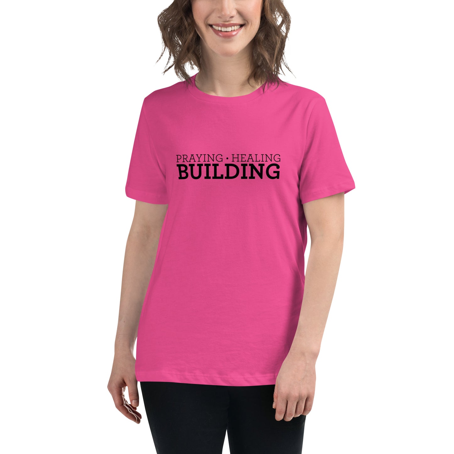 Praying, Healing, Building: Women's Relaxed T-Shirt