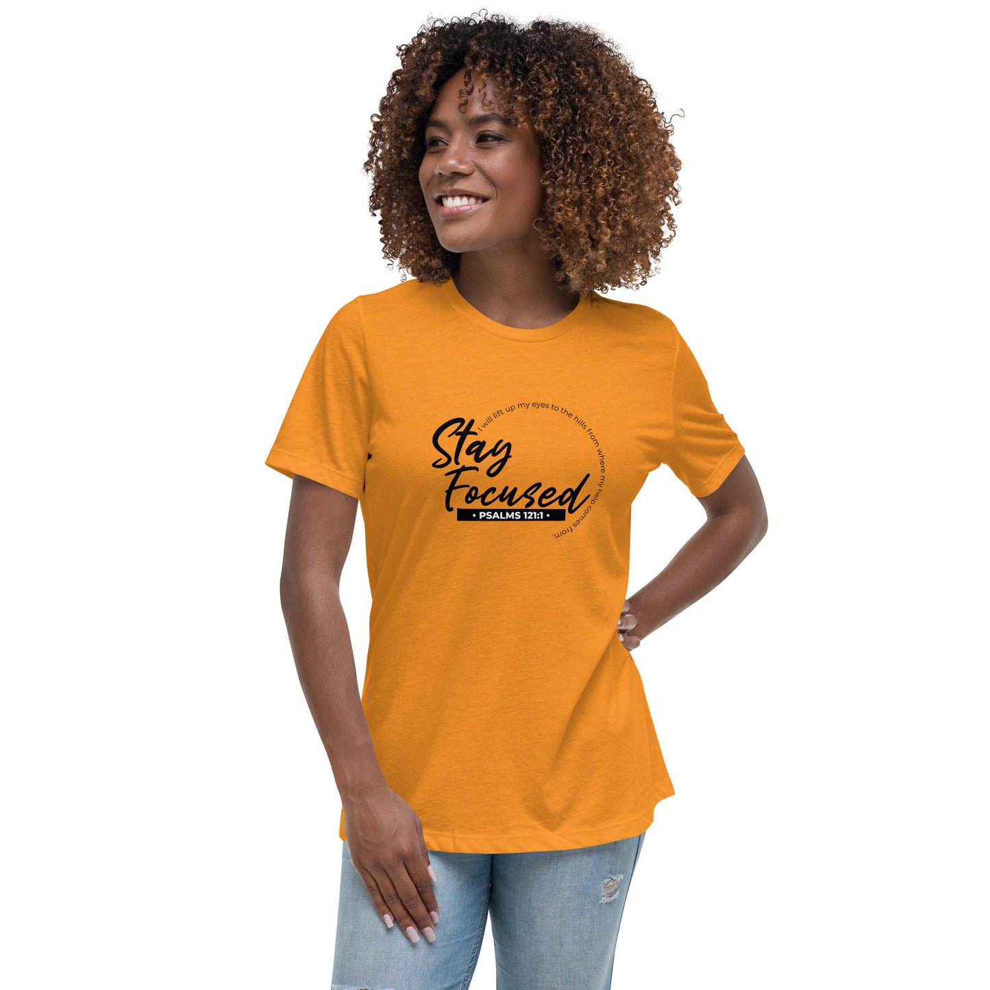 Stay Focused Psalms 121:1: Women's Relaxed T-Shirt