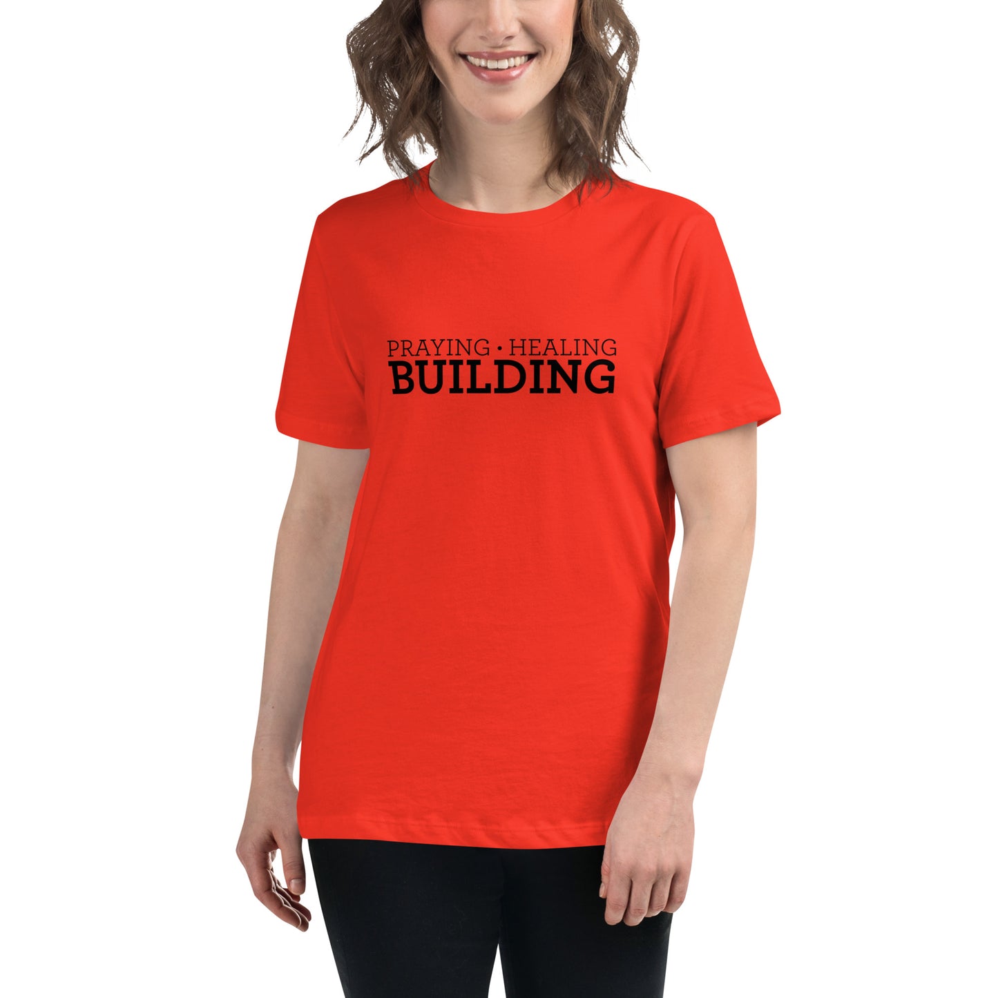 Praying, Healing, Building: Women's Relaxed T-Shirt